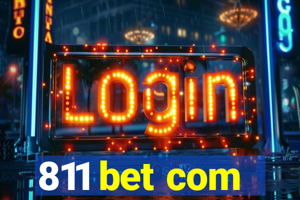 811 bet com